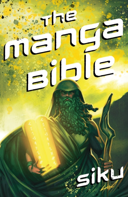 The Manga Bible: The story of God in a graphic novel