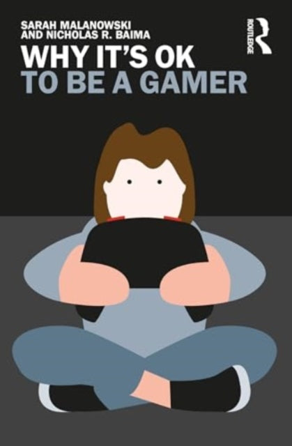 Why It's OK to Be a Gamer