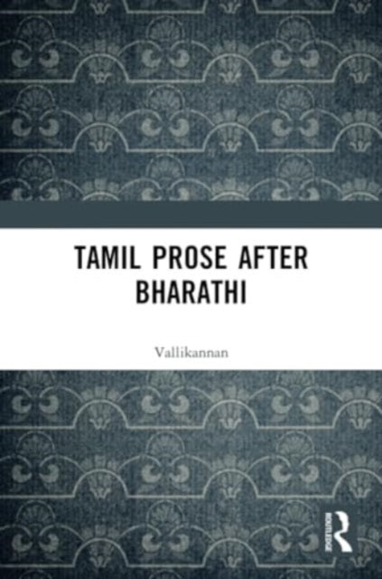 Tamil Prose after Bharathi