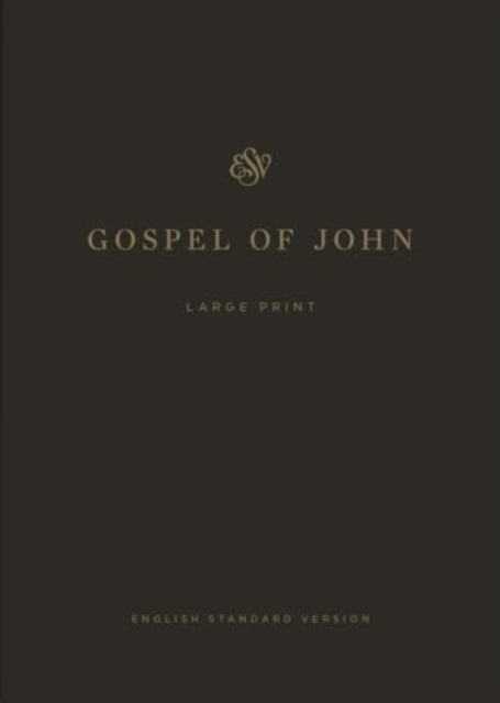 ESV Gospel of John, Large Print