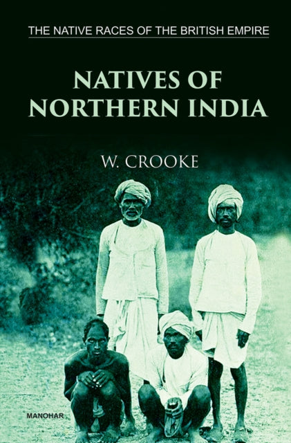 The Native Races of the British Empire: Natives of Northern India