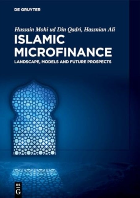 Islamic Microfinance: Landscape, Models and Future Prospects