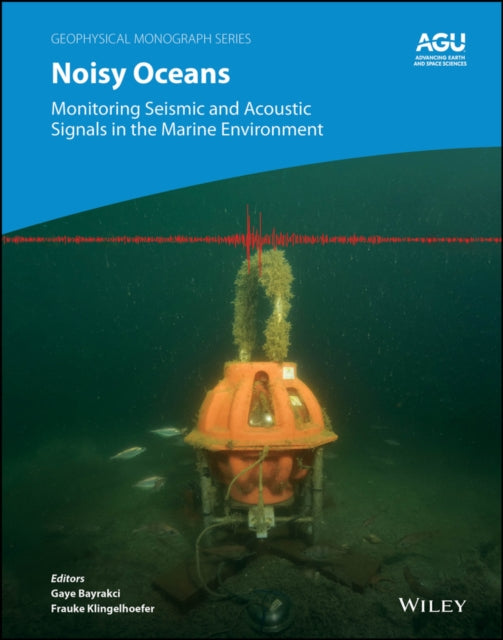 Noisy Oceans: Monitoring Seismic and Acoustic Signals in the Marine Environment