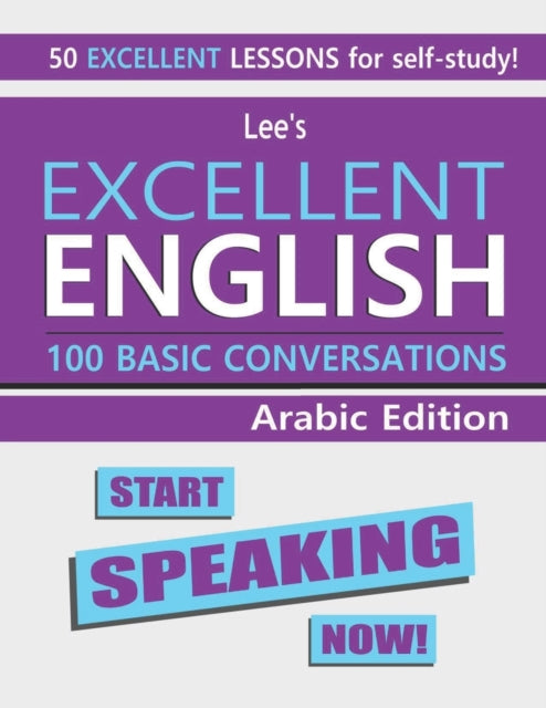 Lee's Excellent English: Start Speaking Now! - Arabic Edition