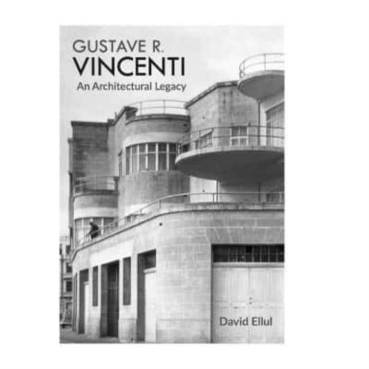 Gustave R. Vincenti - An Architectural Legacy