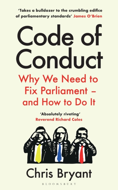 Code of Conduct: Why We Need to Fix Parliament – and How to Do It