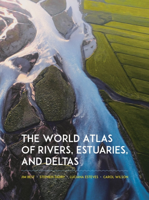 The World Atlas of Rivers, Estuaries, and Deltas