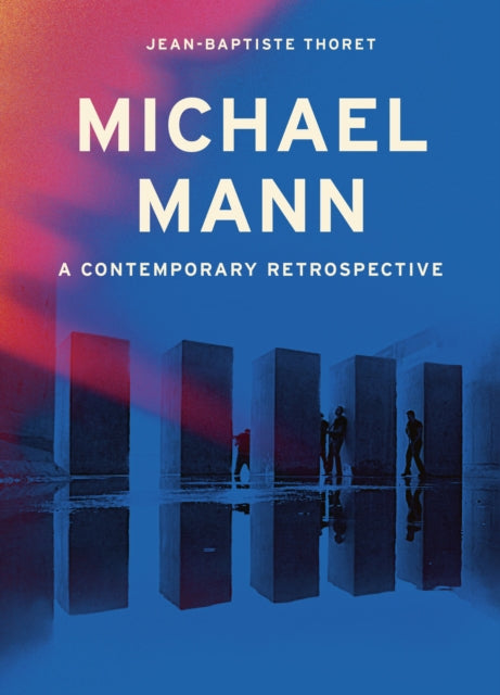 Michael Mann: A Contemporary Retrospective