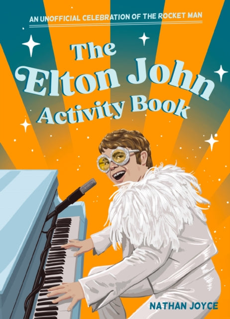 The Elton John Activity Book: An Unofficial Lovefest