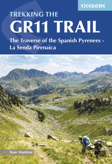 Trekking the GR11 Trail: The Traverse of the Spanish Pyrenees - La Senda Pirenaica