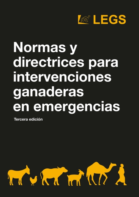 Normas y directrices para intervenciones ganaderas en emergencias Tercera edicion
