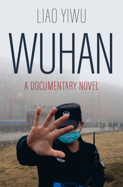 Wuhan: A Documentary Novel