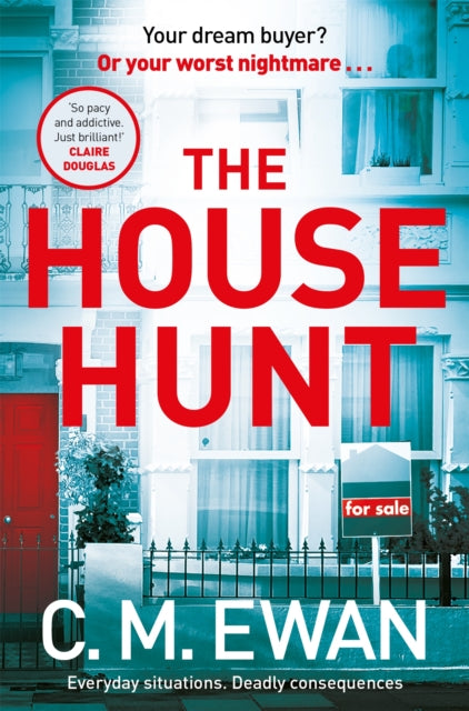 The House Hunt: A heart-pounding thriller that will keep you turning the pages from the acclaimed author of The Interview