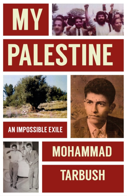 My Palestine: An Impossible Exile