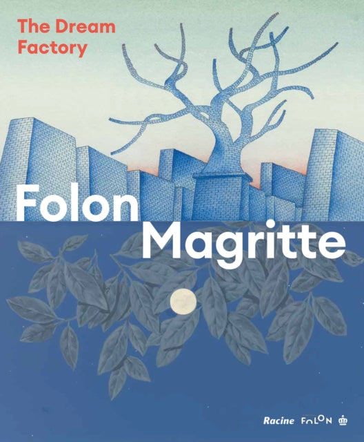 Magritte Folon: The Dream Factory