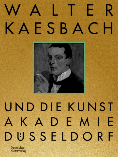 Walter Kaesbach und die Kunstakademie Dusseldorf