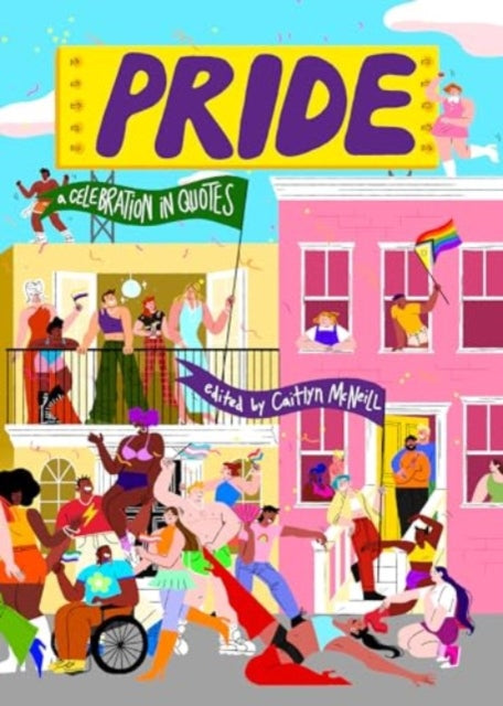 Pride: A Celebration in Quotes