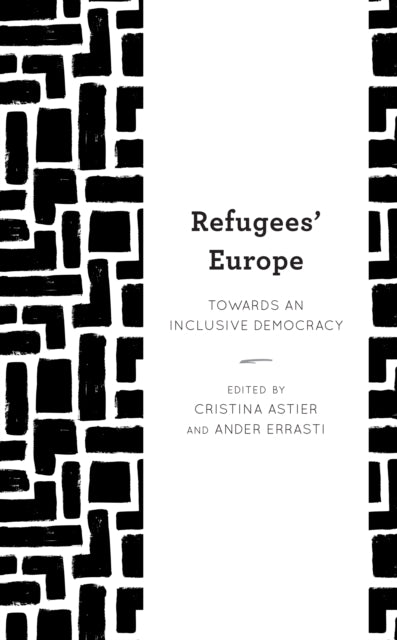 Refugees' Europe: Towards an Inclusive Democracy