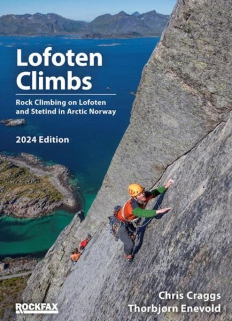 Lofoten Climbs: Rock Climbing on Lofoten and Stetind in Arctic Norway