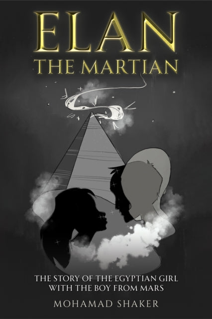 Elan – The Martian: The Story of the Egyptian Girl with the Boy from Mars