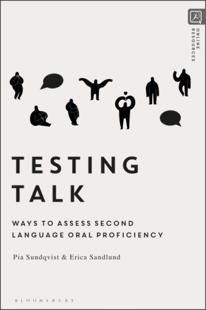 Testing Talk: Ways to Assess Second Language Oral Proficiency