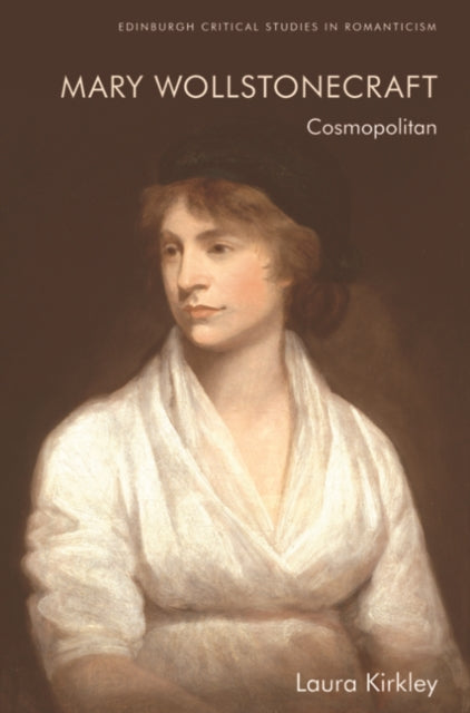 Mary Wollstonecraft: Cosmopolitan