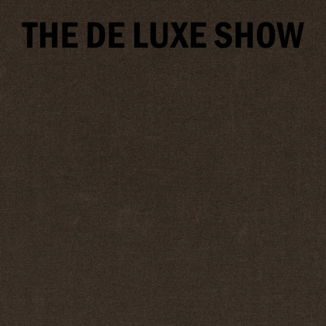 The De Luxe Show