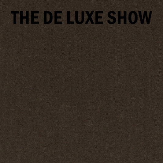 The De Luxe Show