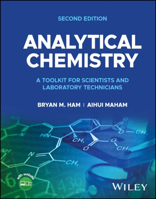 Analytical Chemistry: A Toolkit for Scientists and Laboratory Technicians