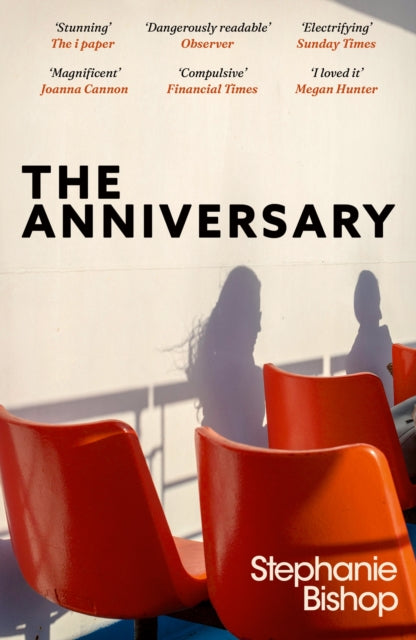 The Anniversary: An addictive and dangerously readable literary thriller, longlisted for the 2024 Stella Prize