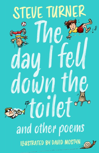 The Day I Fell Down the Toilet and Other Poems