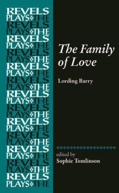 The Family of Love: By Lording Barry