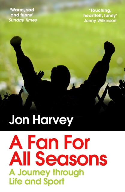 A Fan for All Seasons: A Journey Through Life and Sport