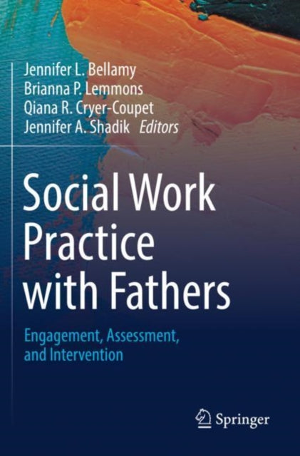 Social Work Practice with Fathers: Engagement, Assessment, and Intervention