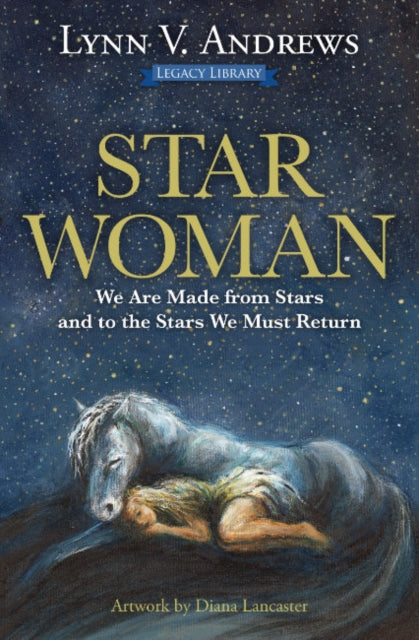 Star Woman: We are Made from Stars and to the Stars We Must Return