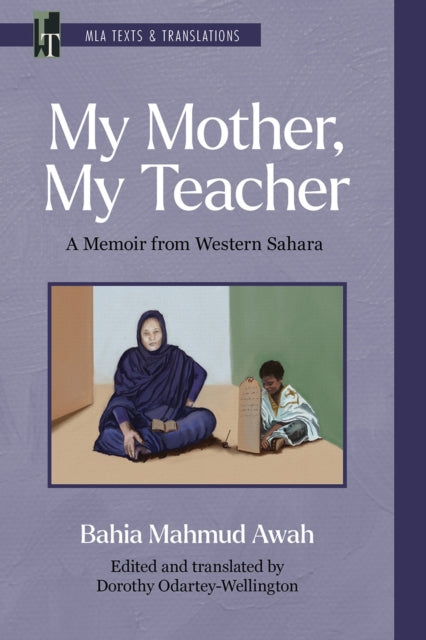 My Mother, My Teacher: A Memoir from Western Sahara