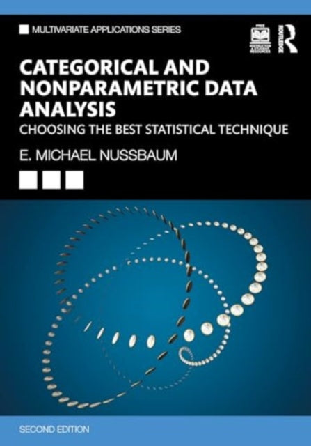 Categorical and Nonparametric Data Analysis: Choosing the Best Statistical Technique