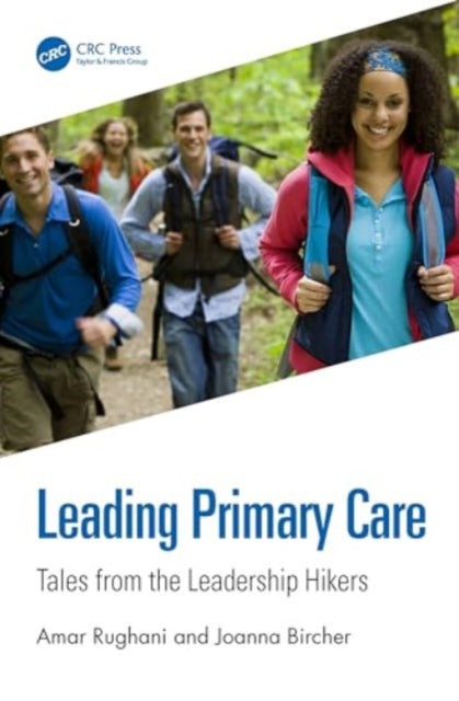 Leading Primary Care: Tales from the Leadership Hikers