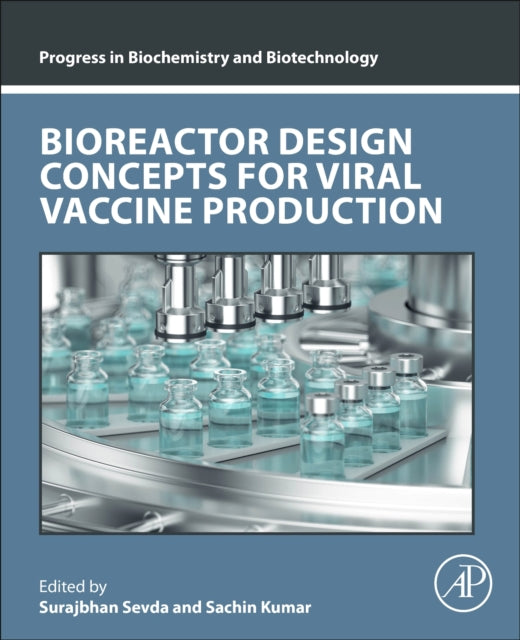 Bioreactor Design Concepts for Viral Vaccine Production