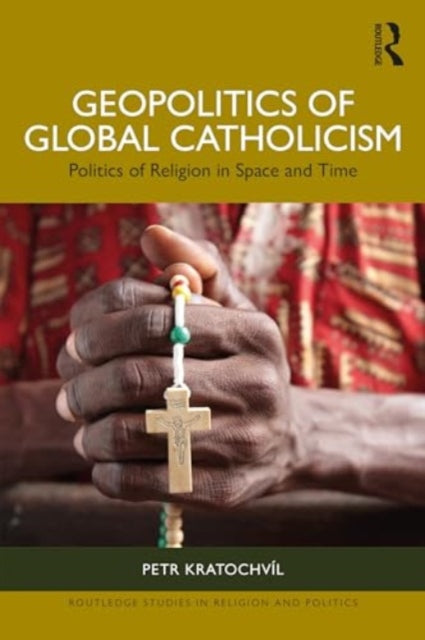 Geopolitics of Global Catholicism: Politics of Religion in Space and Time