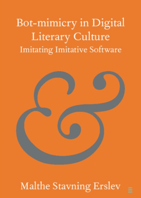 Bot-mimicry in Digital Literary Culture: Imitating Imitative Software