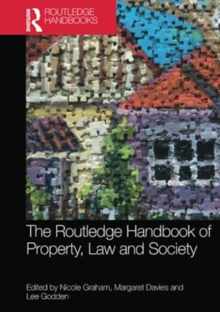 The Routledge Handbook of Property, Law and Society