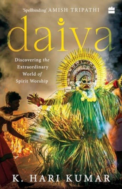 Daiva: Discovering the Extraordinary World of Spirit Worship