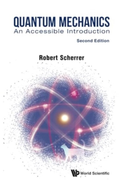 Quantum Mechanics: An Accessible Introduction