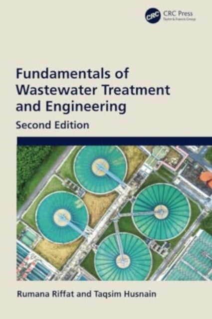 Fundamentals of Wastewater Treatment and Engineering