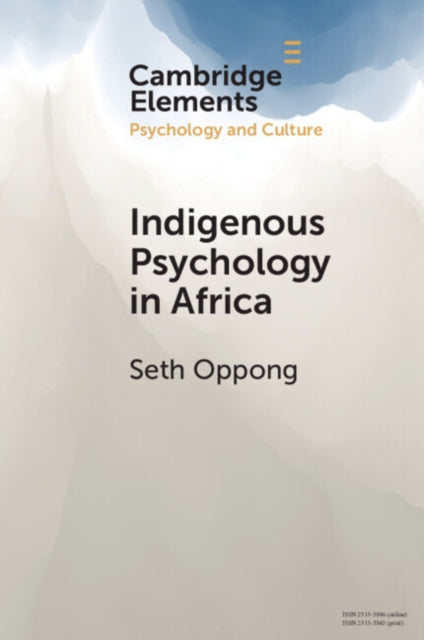 Indigenous Psychology in Africa: A Survey of Concepts, Theory, Research, and Praxis