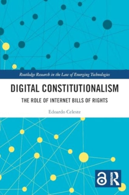 Digital Constitutionalism: The Role of Internet Bills of Rights