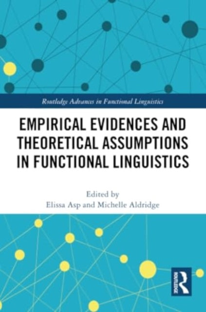 Empirical Evidences and Theoretical Assumptions in Functional Linguistics