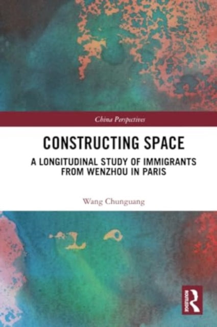 Constructing Space: A Longitudinal Study of Immigrants from Wenzhou in Paris