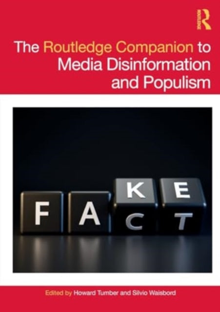 The Routledge Companion to Media Disinformation and Populism